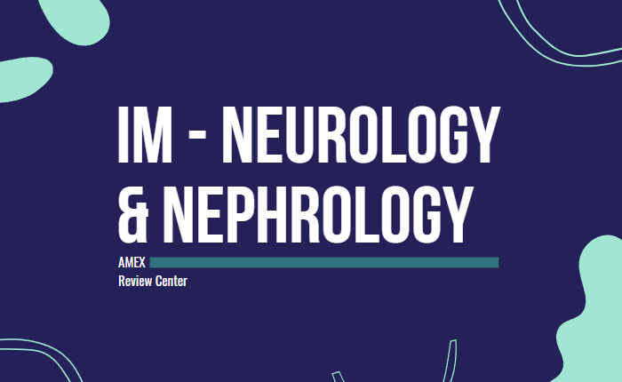 IM – Neurology & Nephrology